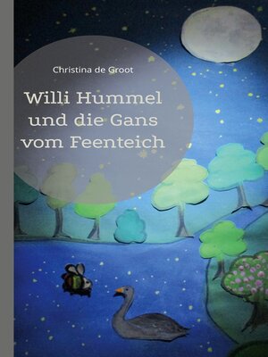 cover image of Willi Hummel und die Gans vom Feenteich